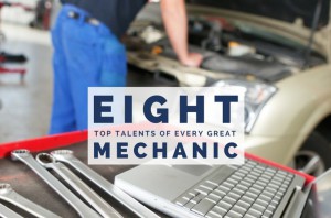 The 8 Top Talents of Every Great Auto Mechanic